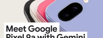 Google lanceert Pixel 9a: nieuw uiterlijk met ingebakken Gemini